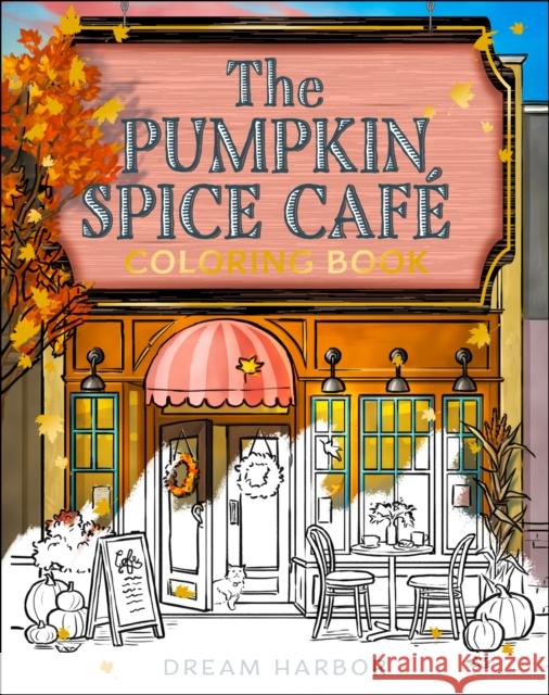 The Pumpkin Spice Cafe Coloring Book Laurie Gilmore 9780008759858 HarperCollins Publishers - książka