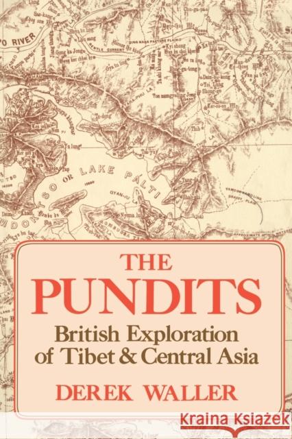 The Pundits: British Exploration of Tibet and Central Asia Waller, Derek 9780813191003 University Press of Kentucky - książka