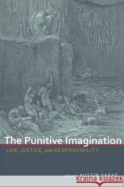 The Punitive Imagination: Law, Justice, and Responsibility Sarat, Austin 9780817357993 University Alabama Press - książka