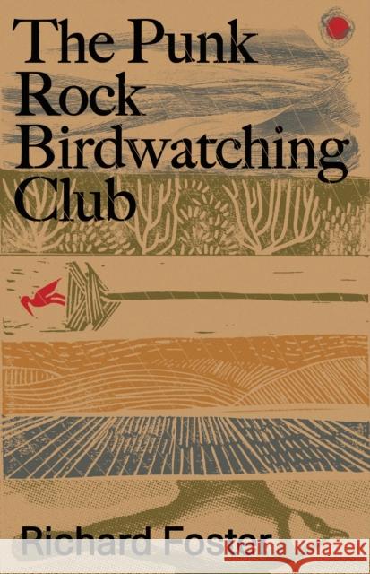 The Punk Rock Birdwatching Club Richard Foster 9781738466726 Ortac Press - książka