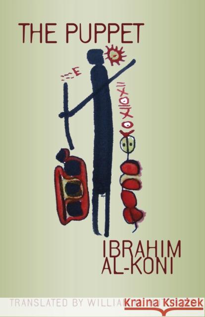 The Puppet Ibrahim Al-Koni William M. Hutchins 9780292723351 University of Texas Press - książka