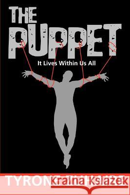 The Puppet: It Lives Within Us All Zuhaire, Tyrone 9780595396542 iUniverse - książka