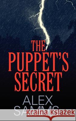 The Puppet's Secret Shirley Labree Alex Samms 9781432790349 Outskirts Press - książka