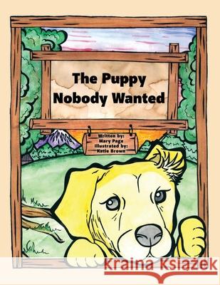 The Puppy Nobody Wanted Mary Page Katie Brown 9781630509545 Xulon Press - książka