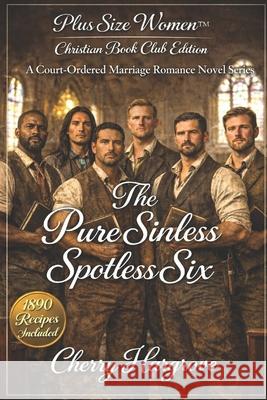 The Pure Sinless Spotless Six Cherry Hargrove 9781970696394 Plus Size Women - książka
