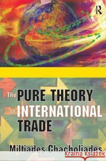 The Pure Theory of International Trade Miltiades Chacholiades 9781138538030 Routledge - książka