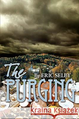 The Purging Eric Selby 9780595517442 iUniverse.com - książka