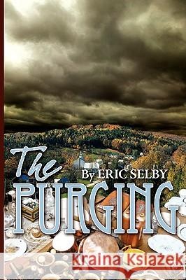 The Purging Eric Selby 9780595529476 iUniverse.com - książka