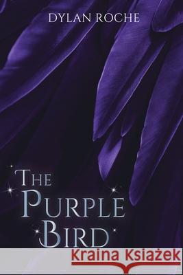 The Purple Bird Dylan Roche 9781945619885 Little Creek Books - książka