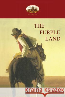 The Purple Land William Henry Hudson 9781909735941 Aziloth Books - książka