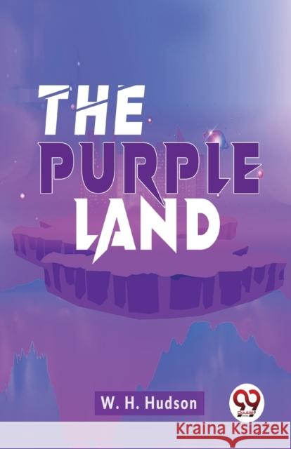 The Purple Land W.H. Hudson 9789358712858 Double 9 Books - książka
