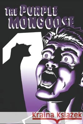 The Purple Mongoose: A Collection of Retellings of the Camp Keuka Story Pat Foster Aaron Proietti Bo Shoemaker 9781726782166 Independently Published - książka