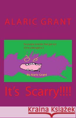 The Purple Monster That Got Out of My Video Game(book 2) Alaric Grant 9781475158823 Createspace Independent Publishing Platform - książka