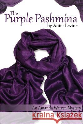 The Purple Pashmina Anita L. Levine 9781499356212 Createspace - książka