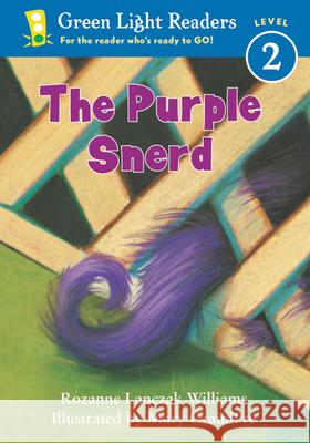 The Purple Snerd Rozanne Lanczak Williams Mary GrandPre 9780152048266 Green Light Readers - książka