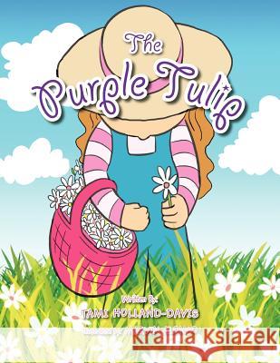 The Purple Tulip Tami Holland-Davis 9781462893782 Xlibris Corporation - książka