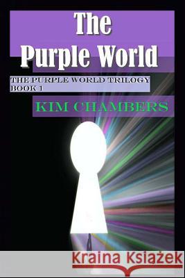 The Purple World Kim Chambers Kristen Maya Chambers 9781475056044 Createspace - książka