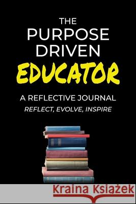 The Purpose Driven Educator Shawn Brown-Brumfield 9781737705826 Dean & Leigh Publishing LLC - książka