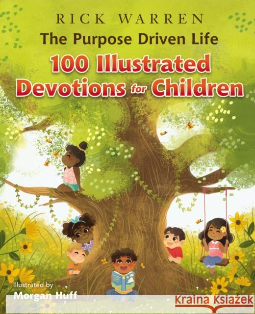 The Purpose Driven Life 100 Illustrated Devotions for Children Rick Warren Morgan Huff 9780310766742 Zondervan - książka