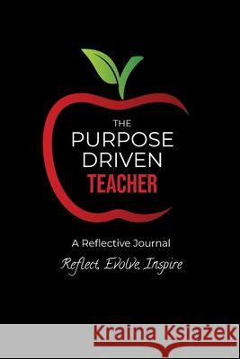 The Purpose Driven Teacher Shawn Brown-Brumfield 9781737705857 Dean & Leigh Publishing LLC - książka