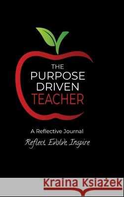 The Purpose Driven Teacher Shawn Brown-Brumfield 9781737705864 Dean & Leigh Publishing LLC - książka