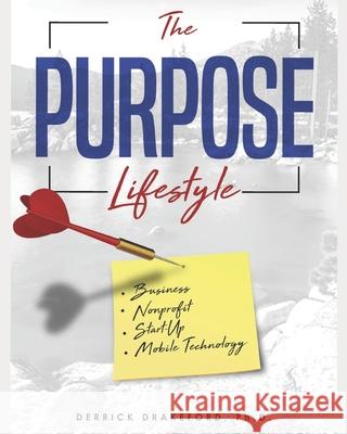 The Purpose Lifestyle Derrick Drakeford 9781792998362 Independently Published - książka