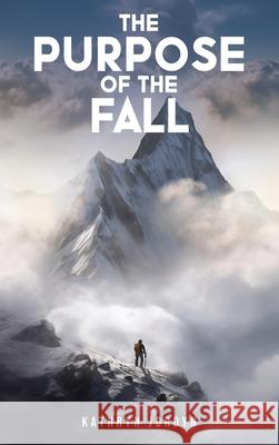 The Purpose of the FALL Kathryn Jordyn 9781964289984 NY Book Publishers - książka