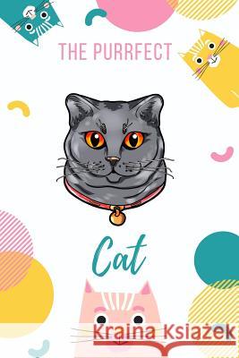 The Purrfect Cat: Chartreux Love Cat 9781078378376 Independently Published - książka