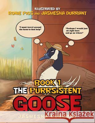 The Purrsistent Goose: Book 1 Jasmesha Durrant 9781499027815 Xlibris Corporation - książka