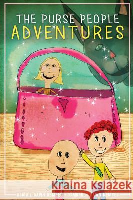 The Purse People Adventures Kimberly Dawn Rempel Abigail Dawn Rempel 9780995161603 Kimberly Dawn Rempel - książka