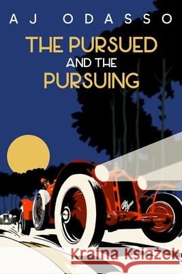 The Pursued and the Pursuing Aj Odasso 9781953910875 Dartfrog Blue - książka