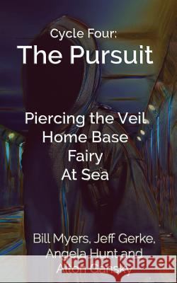 The Pursuit Bill Myers Jeff Gerke Angela Hunt 9781543113259 Createspace Independent Publishing Platform - książka