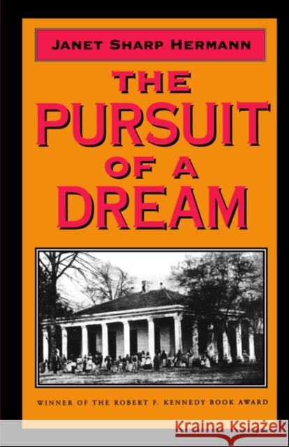 The Pursuit of a Dream Janet Sharp Hermann 9781578061297 University Press of Mississippi - książka
