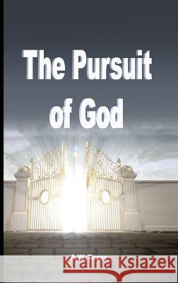 The Pursuit of God A W Tozer   9781638233220 WWW.Snowballpublishing.com - książka
