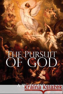 The Pursuit of God A. W. Tozer 9781940177106 Tate Publishing(UK) - książka