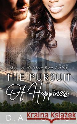 The Pursuit of Happiness D. a. Young 9781727820645 Createspace Independent Publishing Platform - książka