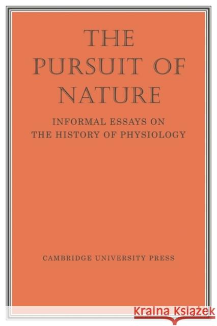 The Pursuit of Nature: Informal Essays on the History of Physiology Hodgkin, A. L. 9780521296175 Cambridge University Press - książka