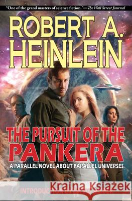 The Pursuit of the Pankera: A Parallel Novel about Parallel Universes Heinlein, Robert A. 9781647100018 CAEZIK SF & Fantasy - książka