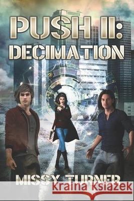 The Push II: Decimation. Brody Lane Gregg R. C. Matthews Missy Turner 9781077931091 Independently Published - książka