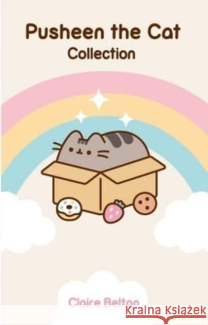 The Pusheen Collection: I Am Pusheen the Cat, the Many Lives of Pusheen the Cat, Pusheen the Cat\'s Guide to Everything Claire Belton 9781668018118 Gallery Books - książka