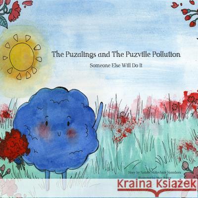 The Puzalings And The Puzville Pollution: Someone Else Will Do It Porter, Mae 9780692717325 Changing Preceptions - książka