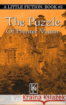 The Puzzle of Hunter Manor Kendall Purser 9781985208636 Createspace Independent Publishing Platform - książka