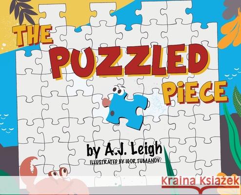 The Puzzled Piece A. J. Leigh Igor Tumanov 9780578556024 A.J. Leigh - książka