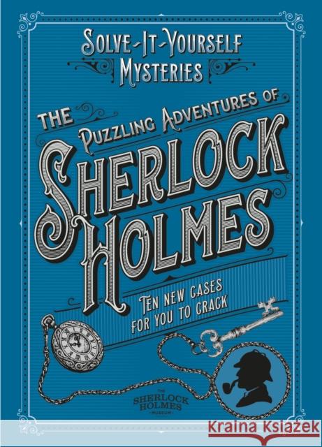 The Puzzling Adventures of Sherlock Holmes: Ten New Cases for You to Crack Tim Dedopulos 9781802790917 Welbeck Publishing - książka