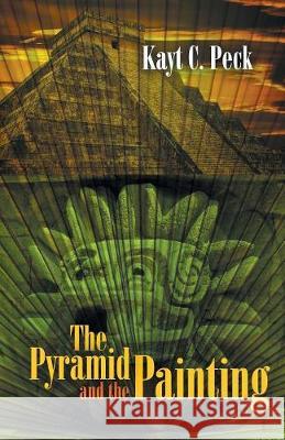 The Pyramid and the Painting Kayt Peck 9781948232135 Sapphire Books Publishing - książka