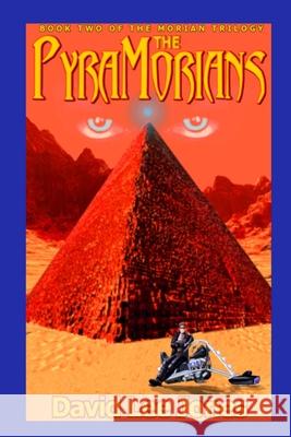 The PyraMorians: Book Two of the Morian Trilogy David Jones 9781678042738 Lulu.com - książka