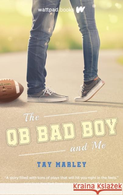 The Qb Bad Boy and Me Tay Marley 9780993689949 Wattpad Books - książka