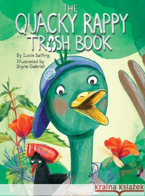 The Quacky Rappy Trash Book Lotte Salling Signe Gabriel 9781942876793 Spears Books - książka
