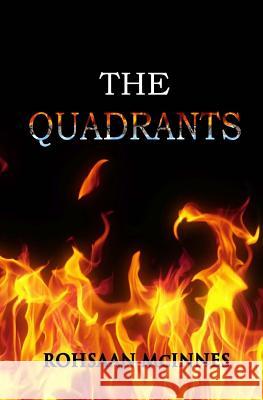 The Quadrants Rohsaan McInnes 9781548949365 Createspace Independent Publishing Platform - książka