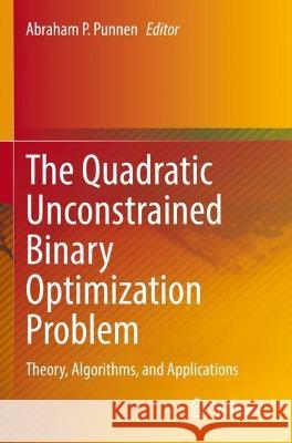 The Quadratic Unconstrained Binary Optimization Problem  9783031045226 Springer International Publishing - książka